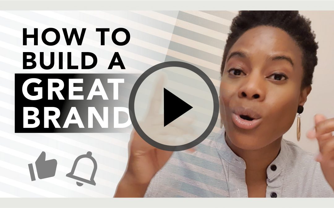 How To Build A Great BRAND